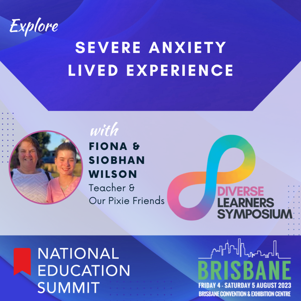 Lived experience of anxiety and NVLD at the National Education Summit